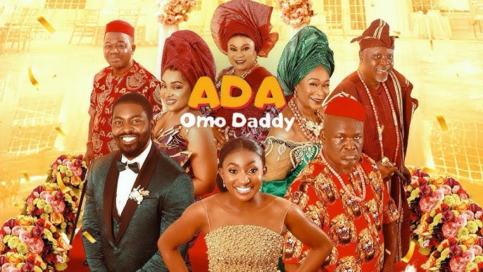 Ada Omo Daddy Strong Cast, Weak Execution